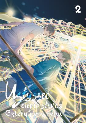 Okładka książki Usłyszeć ciepło słońca. Cztery pory roku. Tom 2