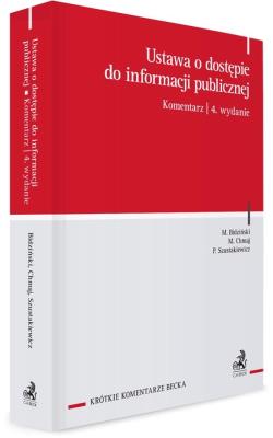 Ustawa o dostępie do informacji publicznej. Komentarz wyd. 4. Autor: Opracowanie zbiorowe. SmakLiter.pl Okładka książki Ustawa o dostępie do informacji publicznej. Komentarz wyd. 4
