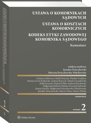 Okładka książki Ustawa o komornikach sądowych. Ustawa o kosztach komorniczych. Kodeks Etyki Zawodowej Komornika Sądowego. Komentarz