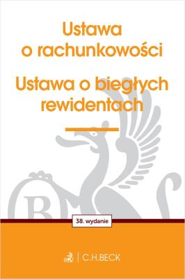 Ustawa o rachunkowości oraz ustawa o biegłych rewidentach. Autor: Opracowanie zbiorowe. SmakLiter.pl Okładka książki Ustawa o rachunkowości oraz ustawa o biegłych rewidentach