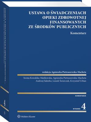Okładka książki Ustawa o świadczeniach opieki zdrowotnej finansowanych ze środków publicznych. Komentarz