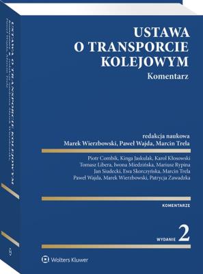 Okładka książki Ustawa o transporcie kolejowym. Komentarz