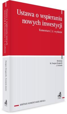 Okładka książki Ustawa o wspieraniu nowych inwestycji. Komentarz
