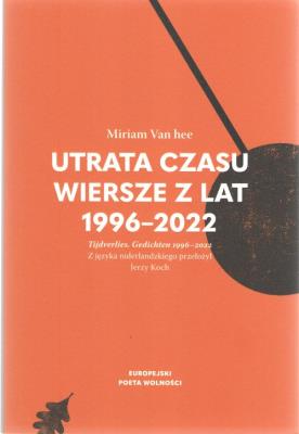 Okładka książki Utrata czasu. Wiersze z lat 1996-2022
