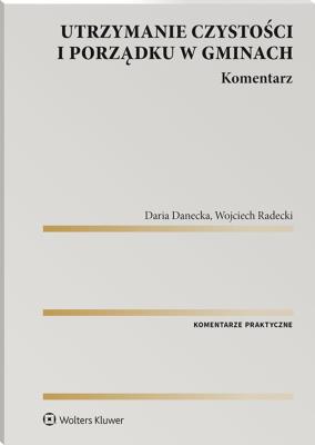 Okładka książki Utrzymanie czystości i porządku w gminach. Komentarz