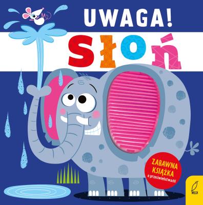 Okładka książki Uwaga! Słoń