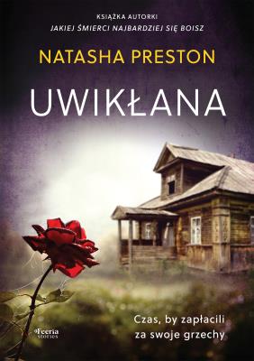 Uwikłana. Autor: Natasha Preston. SmakLiter.pl Okładka książki Uwikłana