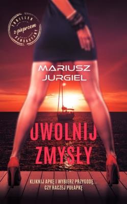 Okładka książki Uwolnij zmysły
