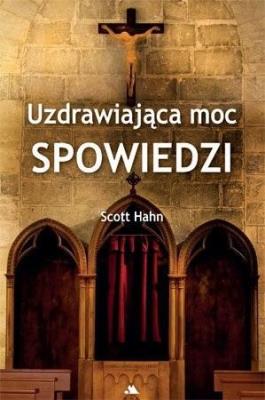 Okładka książki Uzdrawiająca moc spowiedzi