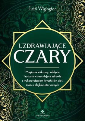 Okładka książki Uzdrawiające czary.