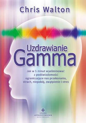 Okładka książki Uzdrawianie gamma