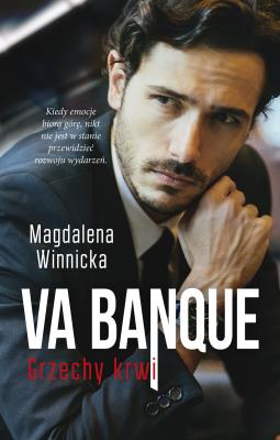 Va banque. Grzechy krwi. Autor: Winnicka Magdalena. SmakLiter.pl Okładka książki Va banque. Grzechy krwi