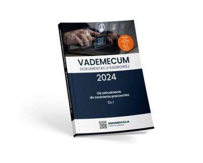 Opakowanie Vademecum dokumentacji kadrowej 2024 Część 1