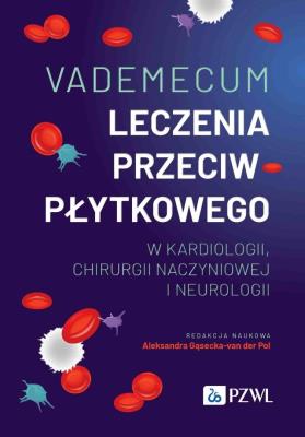 Okładka książki Vademecum leczenia przeciwpłytkowego w kardiologii, chirurgii naczyniowej i neurologii