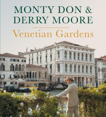 Venetian Gardens. Autor: Don Monty, Moore Derry. SmakLiter.pl Okładka książki Venetian Gardens