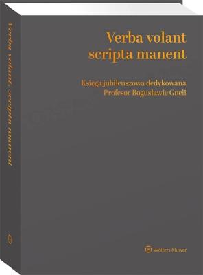 Okładka książki Verba volant, scripta manent. Księga jubileuszowa dedykowana Profesor Bogusławie Gneli