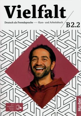 Vielfalt B2.2 Kurs- und Arbeitsbuch plus interaktive Version. Autor: Giersberg Dagmar, Schnack Arwen, Christiane Seuthe. SmakLiter.pl Okładka książki Vielfalt B2.2 Kurs- und Arbeitsbuch plus interaktive Version