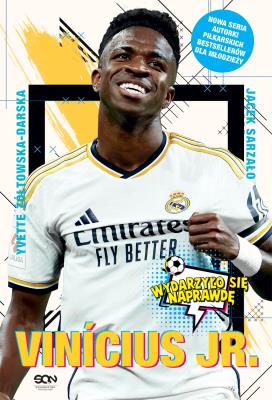 Okładka książki Vinícius Jr. Brazylijski wojownik. Wydarzyło się naprawdę