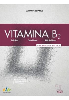 Vitamina B2 Ćwiczenia + wersja cyfrowa. Autor: Diaz Celia, Pablo Llamas, Rodriguez Aida. SmakLiter.pl Okładka książki Vitamina B2 Ćwiczenia + wersja cyfrowa