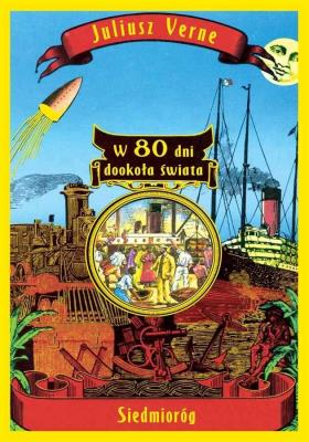 W 80 dni dookoła świata wyd. 2024. Autor: Juliusz Verne. SmakLiter.pl Okładka książki W 80 dni dookoła świata wyd. 2024