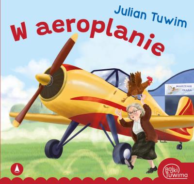 W aeroplanie. Autor: Julian Tuwim, Kazimierz Wasilewski. SmakLiter.pl Okładka książki W aeroplanie