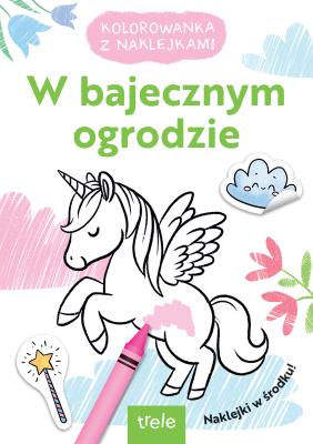 W bajecznym ogrodzie. Kolorowanka z naklejkami. Autor: Opracowanie zbiorowe. SmakLiter.pl Okładka książki W bajecznym ogrodzie. Kolorowanka z naklejkami