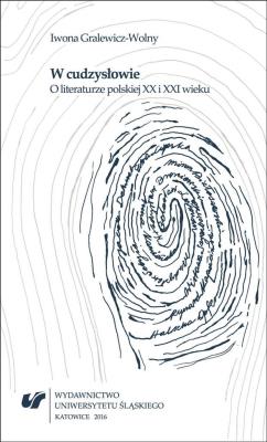 W cudzysłowie. O literaturze polskiej XX i XXI w.. Autor: Gralewicz-Wolny Iwona. SmakLiter.pl Okładka książki W cudzysłowie. O literaturze polskiej XX i XXI w.