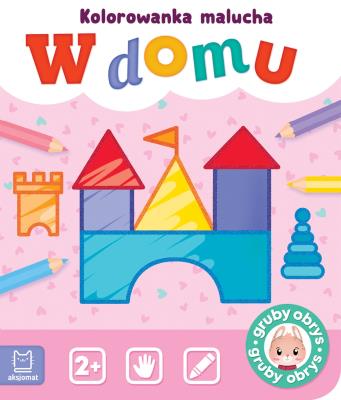 Okładka książki W domu. Kolorowanka malucha