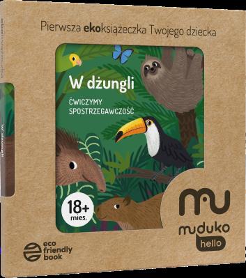 Okładka książki W dżungli. Ćwiczymy spostrzegawczość 18 mies.+ Pierwsza ekoksiążeczka Twojego Dziecka