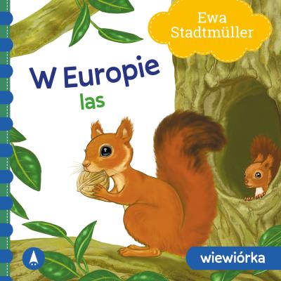 Okładka książki W Europie. Las. Wiewiórka