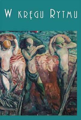 Okładka książki W kręgu Rytmu. Sztuka polska lat dwudziestych
