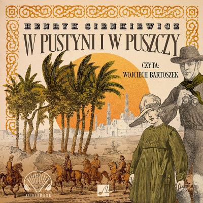 Okładka książki W pustyni i w puszczy - Audiobook