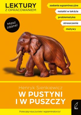 Okładka książki W pustyni i w puszczy. Lektury z opracowaniem