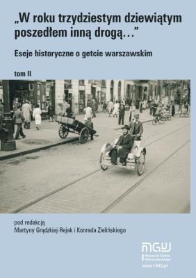 W roku trzydziestym dziewiątym poszedłem inną drogą. Autor:   Praca zbiorowa. SmakLiter.pl Okładka książki W roku trzydziestym dziewiątym poszedłem inną drogą