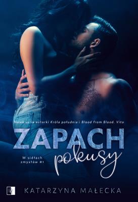 Okładka książki W sidłach zmysłów Tom 1. Zapach pokusy (pocket)