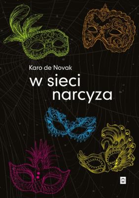 W sieci narcyza. Autor: Karo de Novak. SmakLiter.pl Okładka książki W sieci narcyza