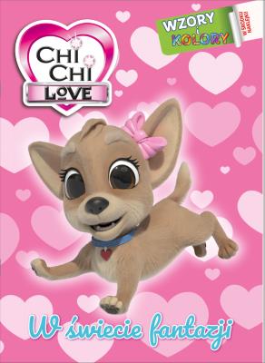 Okładka książki W świecie fantazji. Chi chi Love. Wzory i Kolory