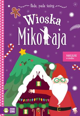W wiosce Mikołaja. Pada, pada śnieg. Autor: Dudkowska Rita. SmakLiter.pl Okładka książki W wiosce Mikołaja. Pada, pada śnieg