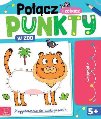 Okładka książki W zoo. Połącz punkty i zobacz! Przygotowanie do nauki pisania. Ścieralny pisak