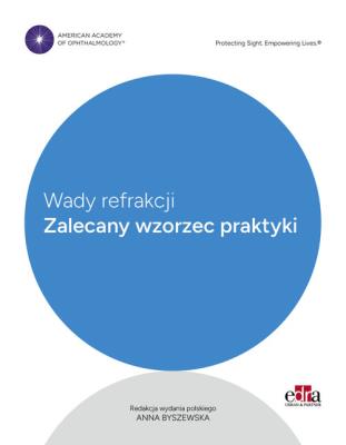 Wady refrakcji. Zalecany wzorzec praktyki. Wydawca: Edra Urban & Partner. SmakLiter.pl Opakowanie Wady refrakcji. Zalecany wzorzec praktyki