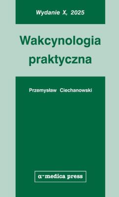 Okładka książki Wakcynologia praktyczna (wyd. X)