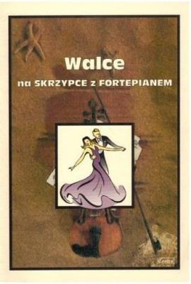 Walce na skrzypce z fortepianem. Autor: Małgorzata Kołłowicz. SmakLiter.pl Okładka książki Walce na skrzypce z fortepianem