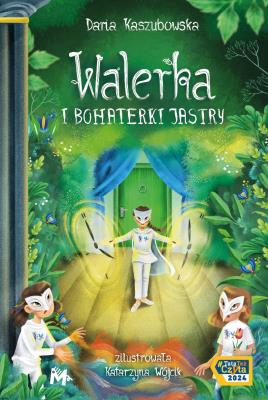 Walerka i bohaterki Jastry. Autor: Kaszubowska Daria. SmakLiter.pl Okładka książki Walerka i bohaterki Jastry