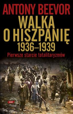 Okładka książki Walka o Hiszpanię 1936-1939 w.2023