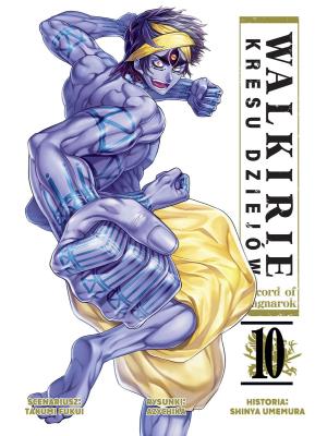 Walkirie Kresu Dziejów Record of Ragnarok. Tom 10. Autor: Takumi Fukui, AZYCHIKA, Shinya Umemura. SmakLiter.pl Okładka książki Walkirie Kresu Dziejów Record of Ragnarok. Tom 10