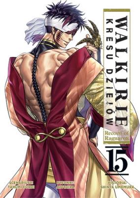 Walkirie Kresu Dziejów Record of Ragnarok. Tom 15. Autor: Takumi Fukui, AZYCHIKA, Shinya Umemura. SmakLiter.pl Okładka książki Walkirie Kresu Dziejów Record of Ragnarok. Tom 15
