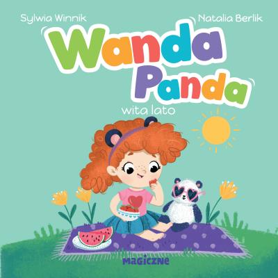 Wanda Panda wita lato. Autor: Sylwia Winnik. SmakLiter.pl Okładka książki Wanda Panda wita lato
