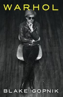 Warhol. Autor: Gopnik Blake. SmakLiter.pl Okładka książki Warhol