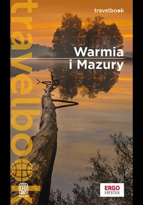 Warmia i Mazury. Travelbook. Wydanie 1. Autor: Malwina i Artur Flaczyńscy. SmakLiter.pl Okładka książki Warmia i Mazury. Travelbook. Wydanie 1
