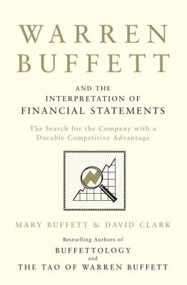 Warren Buffett and the Interpretation of Financial Statements. Autor: Mary Buffett, Clark David. SmakLiter.pl Okładka książki Warren Buffett and the Interpretation of Financial Statements